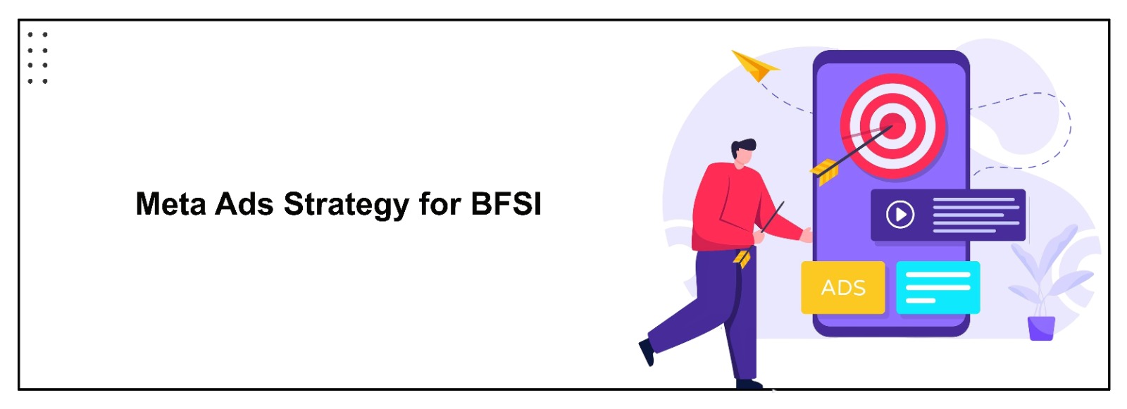 Why to start Meta Ads if you in BFSI Industry